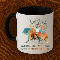 And Into The Forest I Go To Lose My Mind Camping Bear Mug