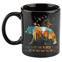And Into The Forest I Go To Lose My Mind Camping Bear 11oz C Handle Ceramic Mug