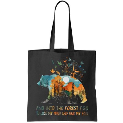 And Into The Forest I Go To Lose My Mind Camping Bear Bag