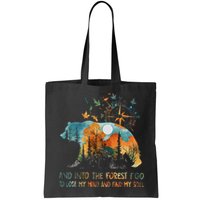 And Into The Forest I Go To Lose My Mind Camping Bear Bag
