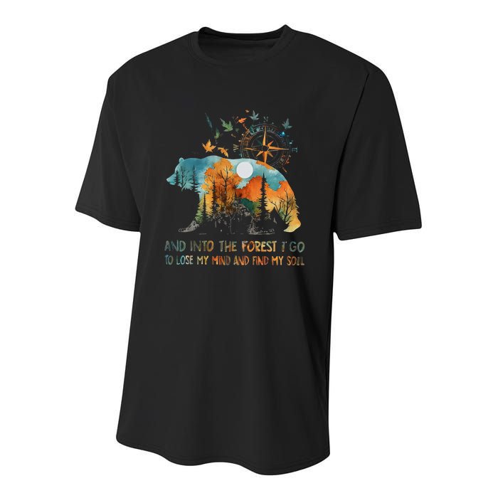 And Into The Forest I Go To Lose My Mind Camping Bear Youth Performance Sprint T-Shirt