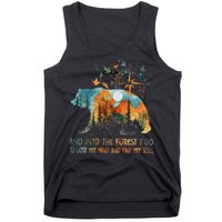 And Into The Forest I Go To Lose My Mind Camping Bear Tank Top