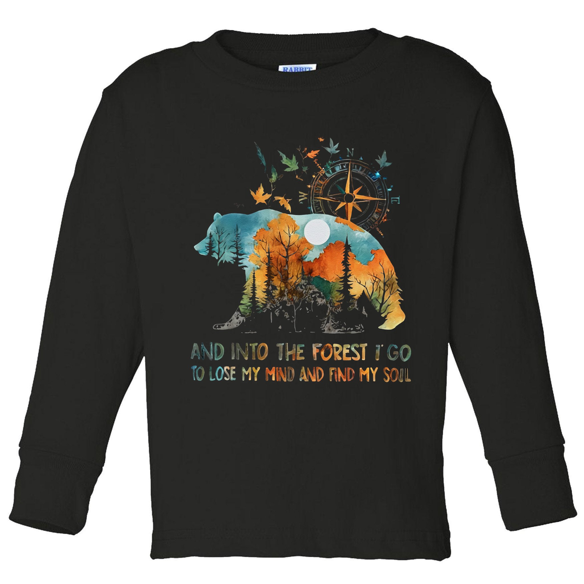 And Into The Forest I Go To Lose My Mind Camping Bear Toddler Long Sleeve Shirt