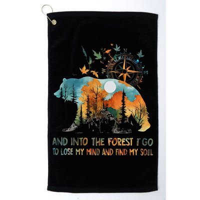 And Into The Forest I Go To Lose My Mind Camping Bear Golf Towel