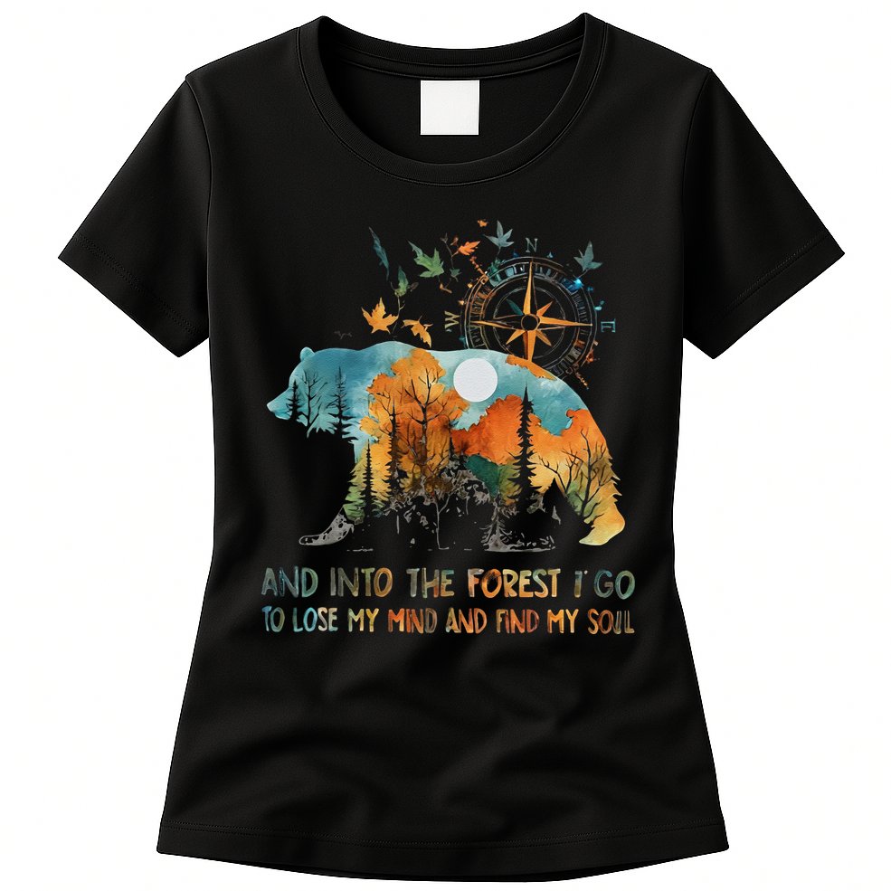 And Into The Forest I Go To Lose My Mind Camping Bear Womens T-Shirt