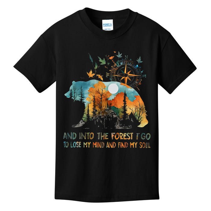 And Into The Forest I Go To Lose My Mind Camping Bear Kids T-Shirt