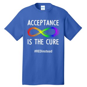 Acceptance Is The Cure Autismmeaningful Giftacceptance In April Gift Tall T-Shirt