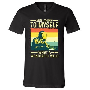 And I Think To Myself What A Wonderful Weld Welder Welding V-Neck T-Shirt