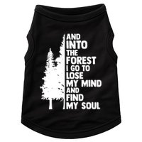 And Into The Forest I Go To Lose My Mind And Find My Soul Doggie Tank