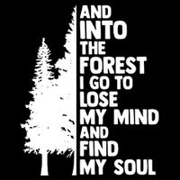 And Into The Forest I Go To Lose My Mind And Find My Soul Bucket Hat