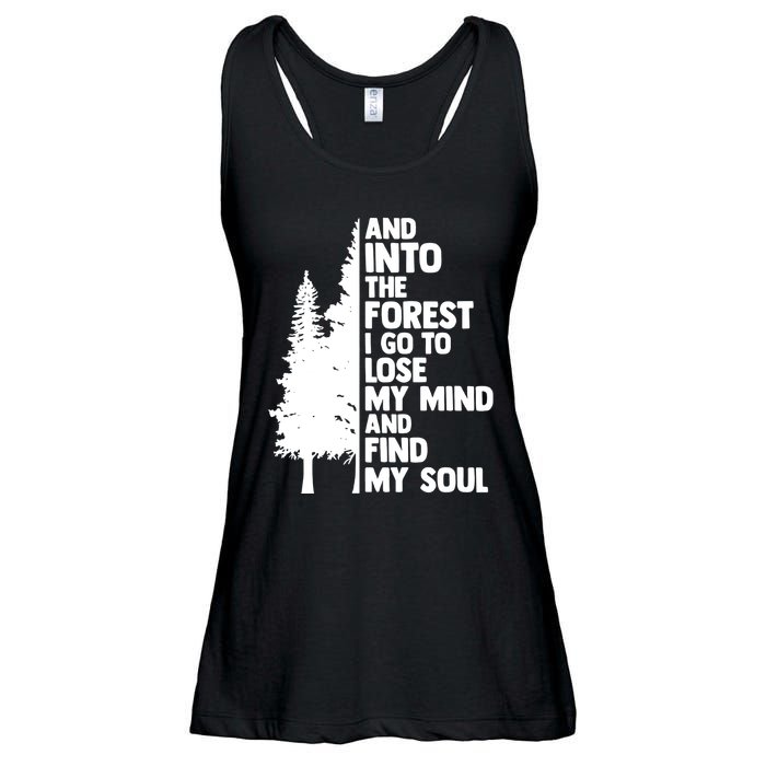 And Into The Forest I Go To Lose My Mind And Find My Soul Ladies Essential Flowy Tank