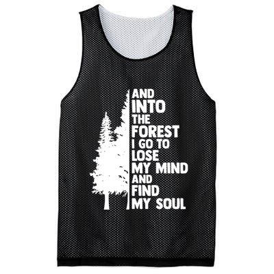 And Into The Forest I Go To Lose My Mind And Find My Soul Mesh Reversible Basketball Jersey Tank