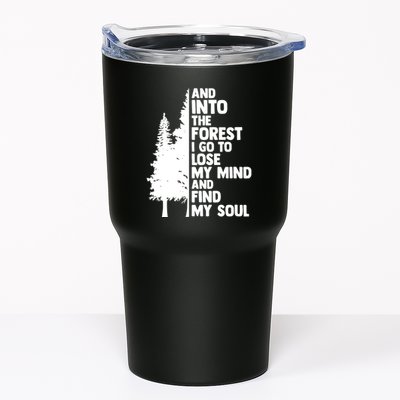 And Into The Forest I Go To Lose My Mind And Find My Soul Tumbler