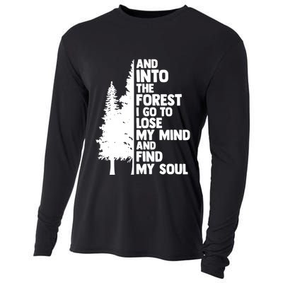 And Into The Forest I Go To Lose My Mind And Find My Soul Cooling Performance Long Sleeve Crew