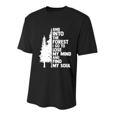 And Into The Forest I Go To Lose My Mind And Find My Soul Youth Performance Sprint T-Shirt