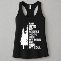 And Into The Forest I Go To Lose My Mind And Find My Soul Womens Tank Top