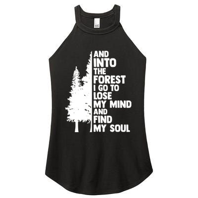 And Into The Forest I Go To Lose My Mind And Find My Soul Women's Perfect Tri Rocker Tank