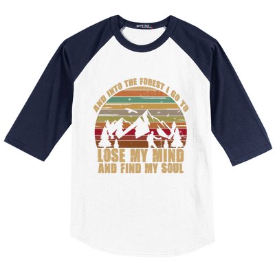 And Into The Forest I Go To Lose My Mind And Find My Soul Gift Baseball Sleeve Shirt