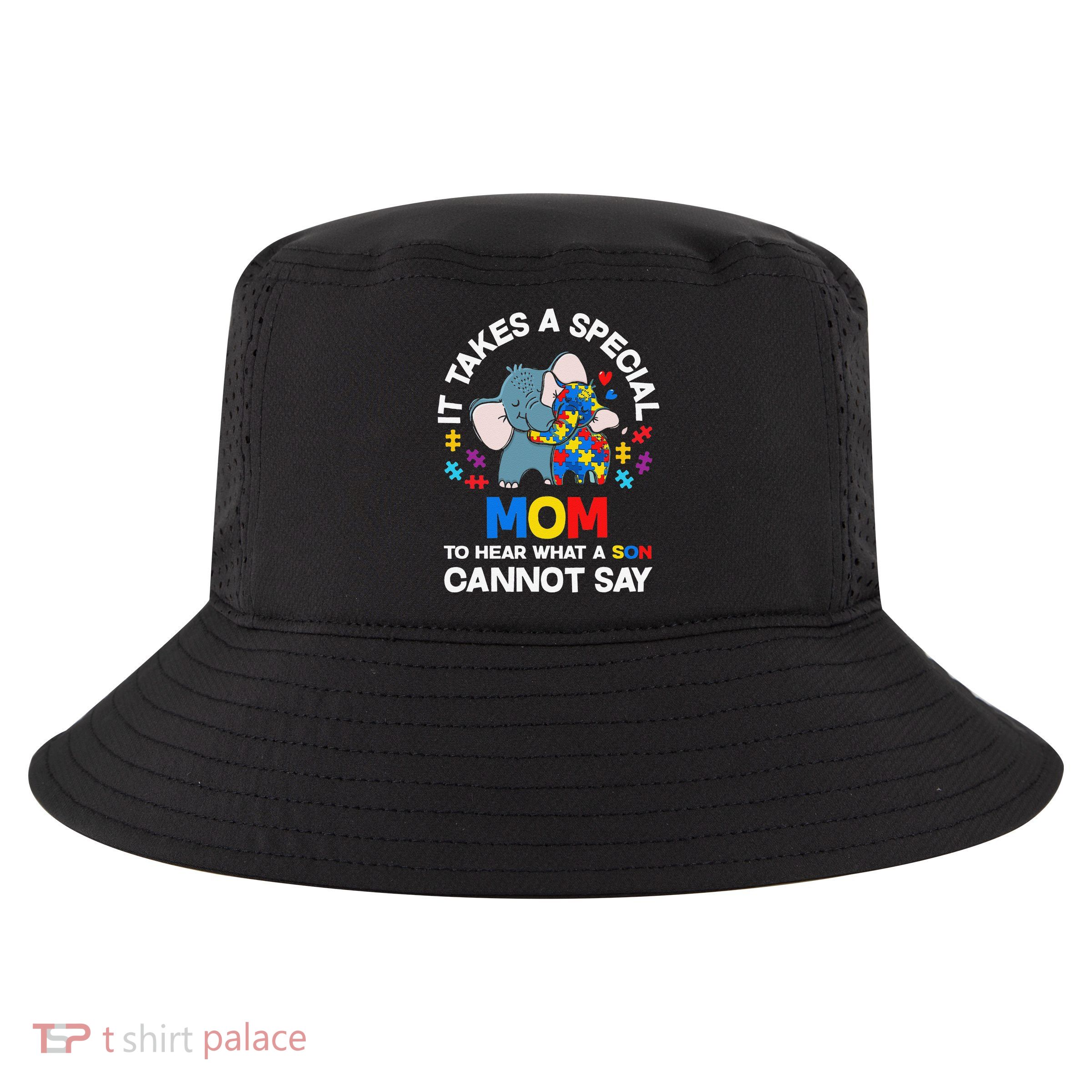 Autism It Takes A Special Mom Autistic Son Proud Autism Mom Cool Comfort Performance Bucket Hat