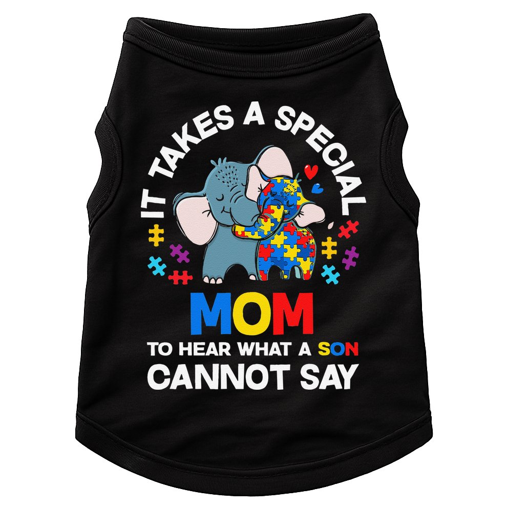 Autism It Takes A Special Mom Autistic Son Proud Autism Mom Doggie Tank
