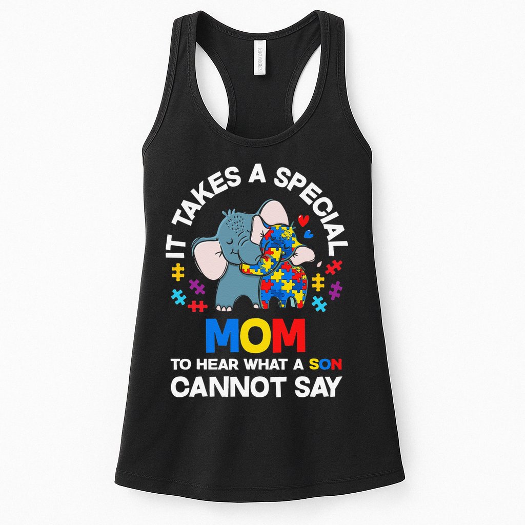 Autism It Takes A Special Mom Autistic Son Proud Autism Mom Womens Tank Top