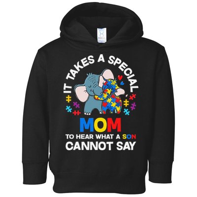 Autism It Takes A Special Mom Autistic Son Proud Autism Mom Toddler Hoodie