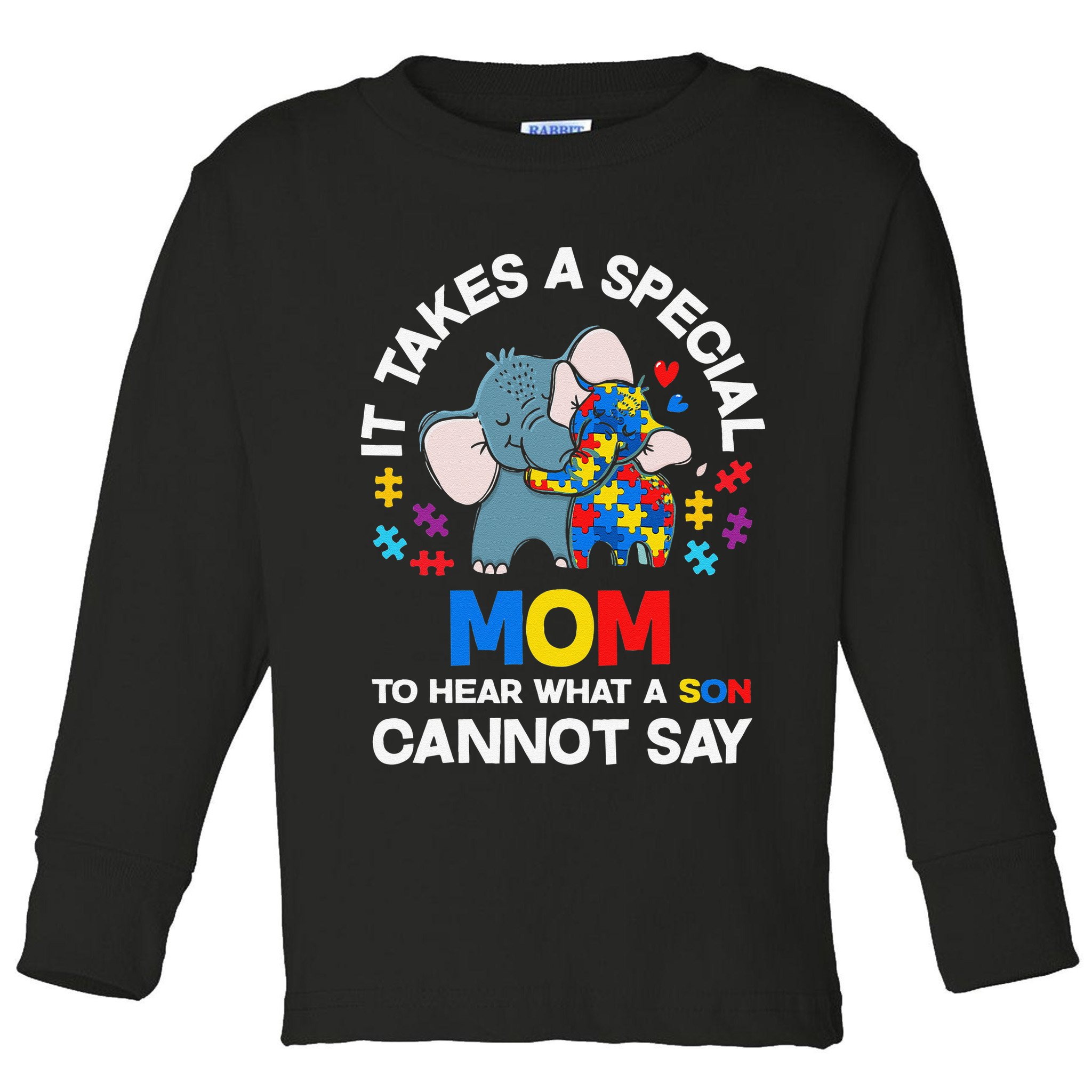 Autism It Takes A Special Mom Autistic Son Proud Autism Mom Toddler Long Sleeve Shirt
