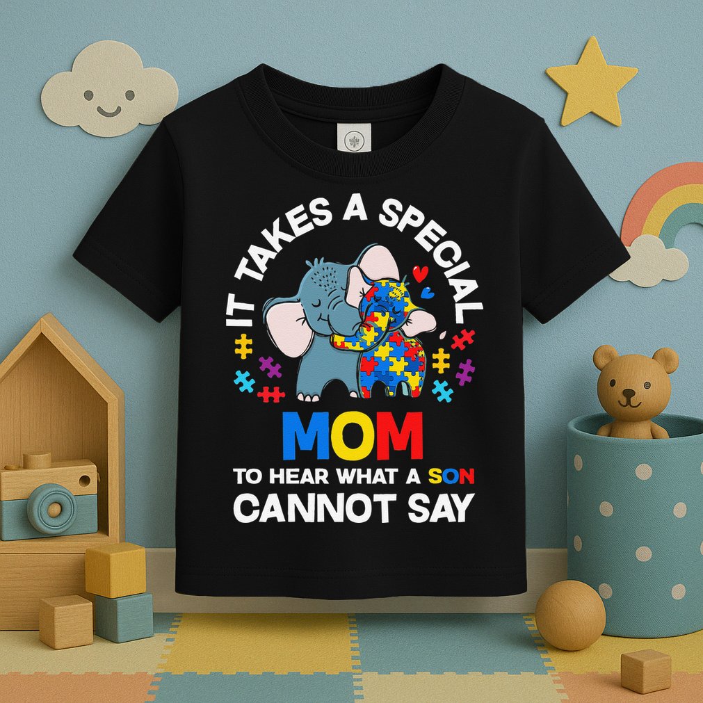 Autism It Takes A Special Mom Autistic Son Proud Autism Mom Toddler T-Shirt