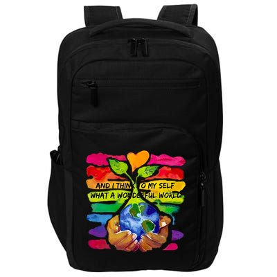 And I Think To My S What A Wonderful World Gift Impact Tech Backpack