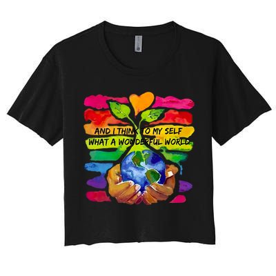 And I Think To My S What A Wonderful World Gift Crop Top