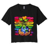 And I Think To My S What A Wonderful World Gift Crop Top