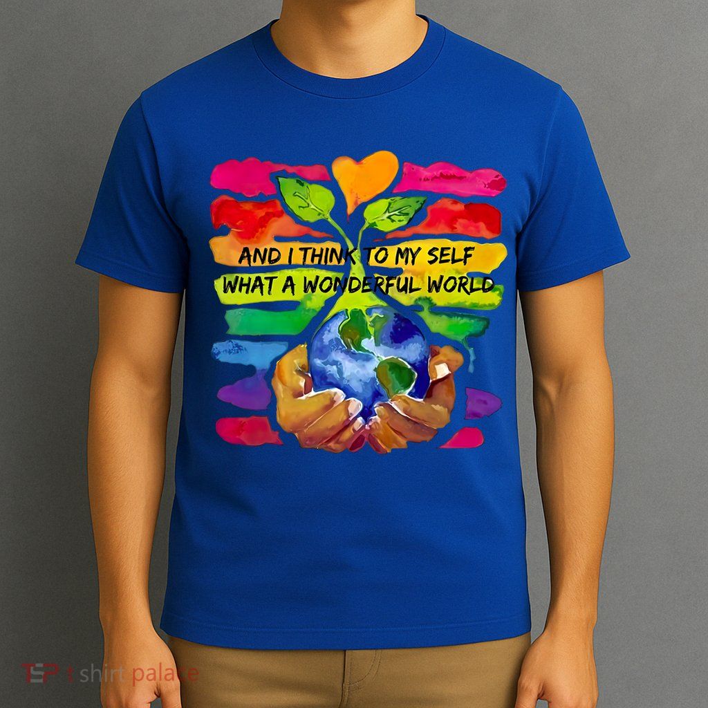 And I Think To My S What A Wonderful World Gift T-Shirt
