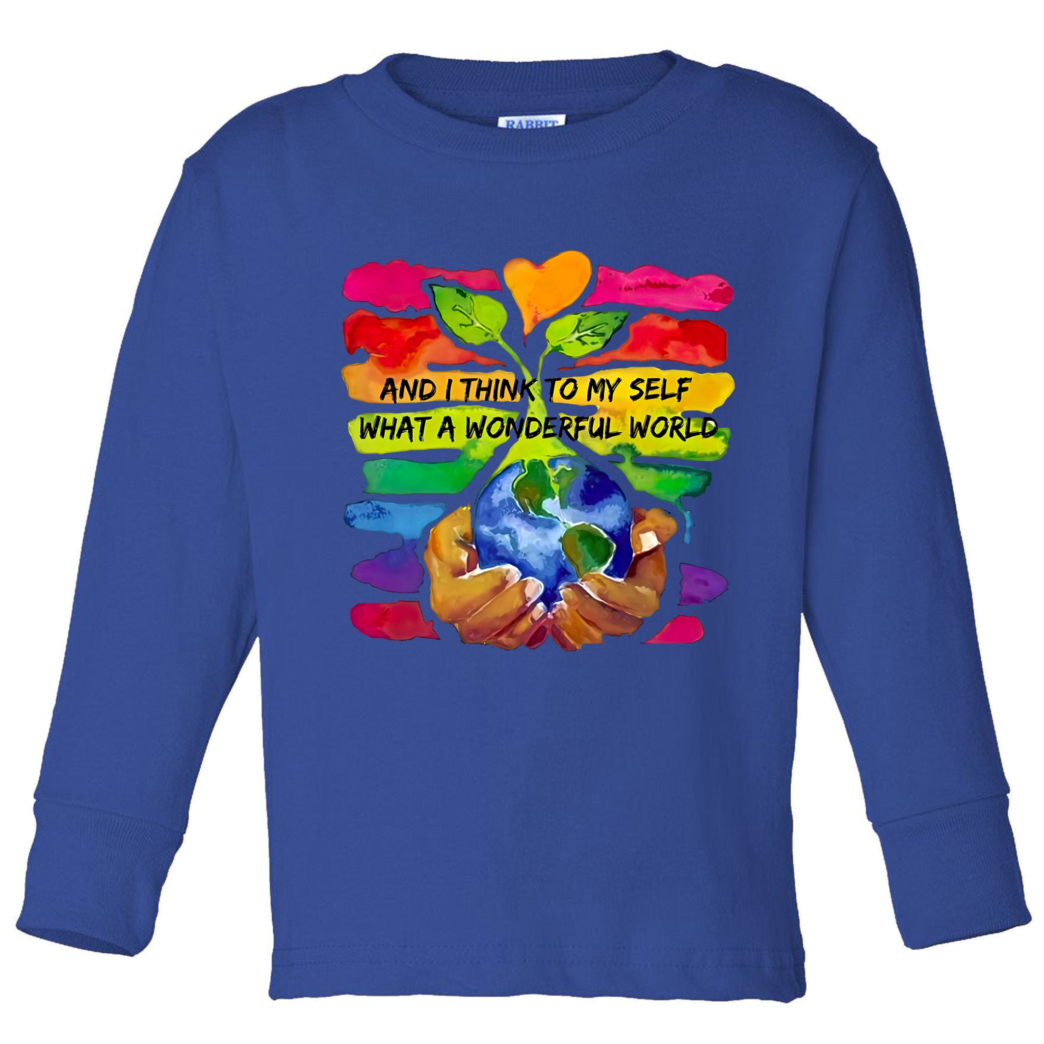 And I Think To My S What A Wonderful World Gift Toddler Long Sleeve Shirt