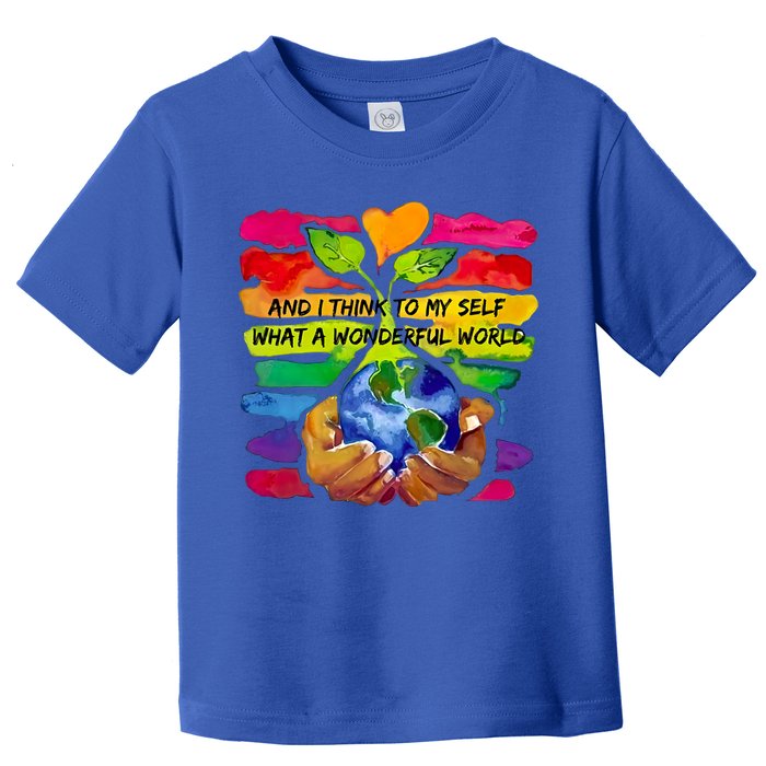 And I Think To My S What A Wonderful World Gift Toddler T-Shirt