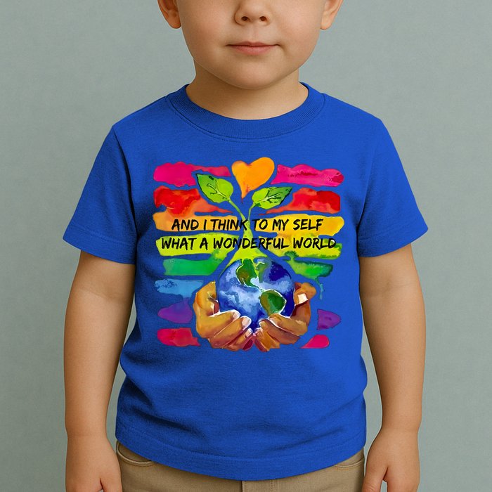 And I Think To My S What A Wonderful World Gift Toddler T-Shirt
