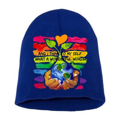 And I Think To My S What A Wonderful World Gift Short Acrylic Beanie