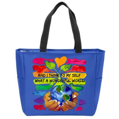 And I Think To My S What A Wonderful World Gift Zip Tote Bag