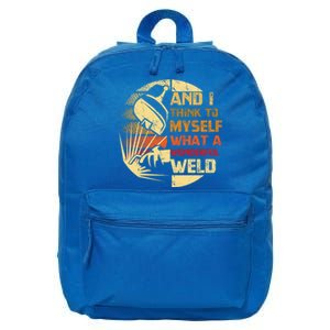 And I Think To Mys What A Wonderful Weld Handy Gift 16 in Basic Backpack