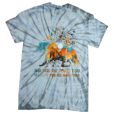 And Into The Forest I Go To Lose My Mind Camping Bear Tie-Dye T-Shirt