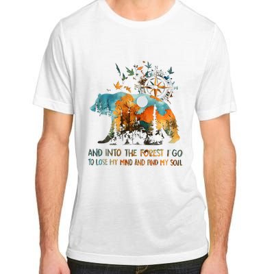 And Into The Forest I Go To Lose My Mind Camping Bear Adult ChromaSoft Performance T-Shirt