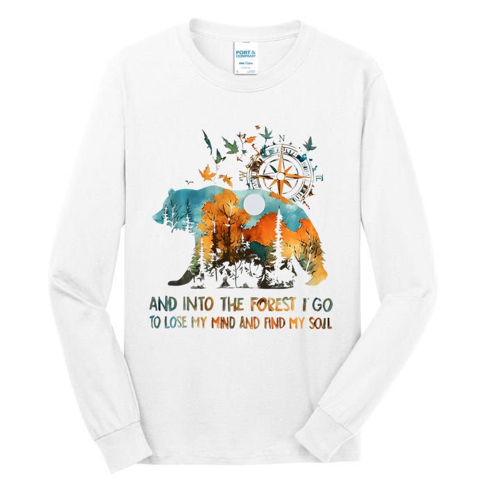 And Into The Forest I Go To Lose My Mind Camping Bear Tall Long Sleeve T-Shirt