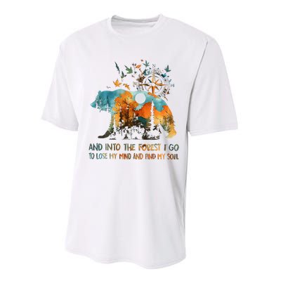 And Into The Forest I Go To Lose My Mind Camping Bear Performance Sprint T-Shirt