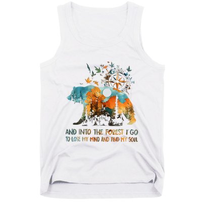 And Into The Forest I Go To Lose My Mind Camping Bear Tank Top