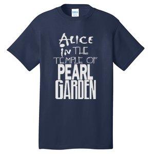 Alice In The Temple Of Pearl Garden Tall T-Shirt