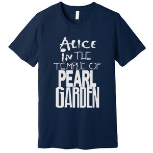 Alice In The Temple Of Pearl Garden Premium T-Shirt