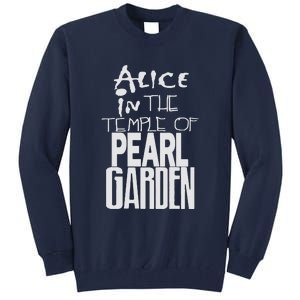 Alice In The Temple Of Pearl Garden Tall Sweatshirt