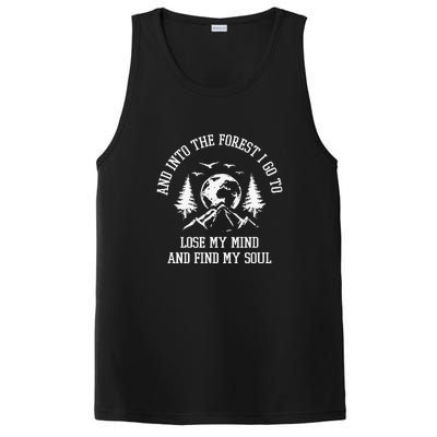 And Into The Forest I Go To Lose My Mind Camping Gift PosiCharge Competitor Tank