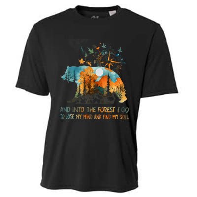 And Into The Forest I Go To Lose My Mind Camping Bear Cooling Performance Crew T-Shirt