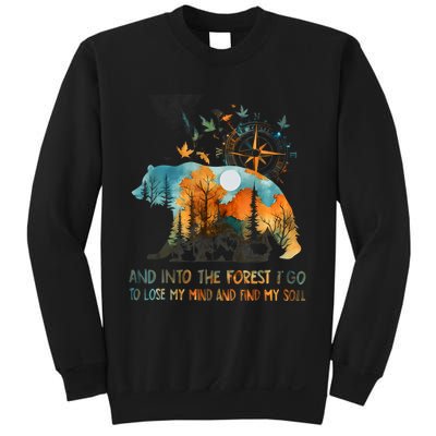 And Into The Forest I Go To Lose My Mind Camping Bear Sweatshirt