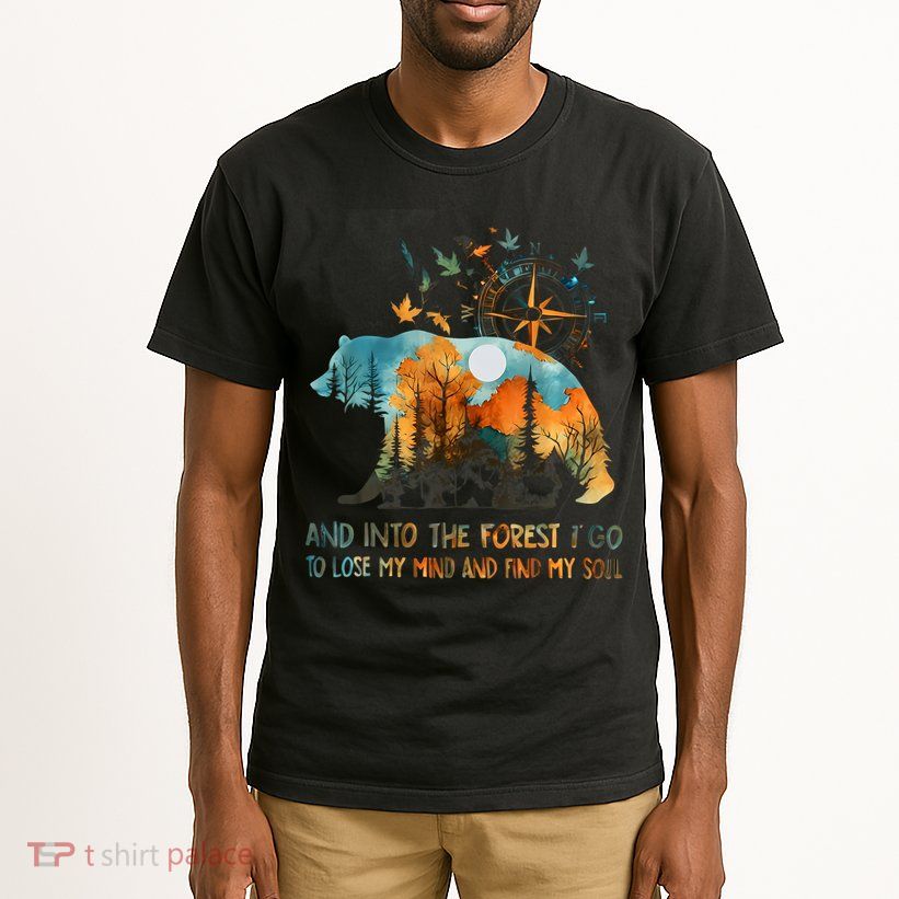 And Into The Forest I Go To Lose My Mind Camping Bear Tall T-Shirt
